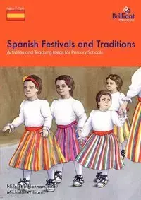 Spanish Festivals and Traditions - Activities and Teaching Ideas for Primary Schools - Nicolette Hannam