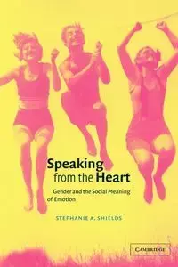Speaking from the Heart - Shields Stephanie A.