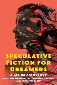 Speculative Fiction for Dreamers - Hernandez Alex