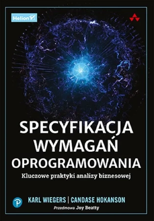 Specyfikacja wymagań oprogramowania - Karl Wiegers, Candase Hokanson