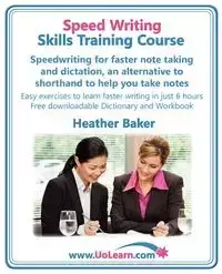 Speed Writing Skills Training Course - Heather Baker