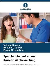 Speichelbiomarker zur Kariesrisikobewertung - Sharma Vrinda