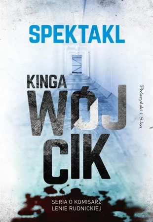 Spektakl - Kinga Wójcik