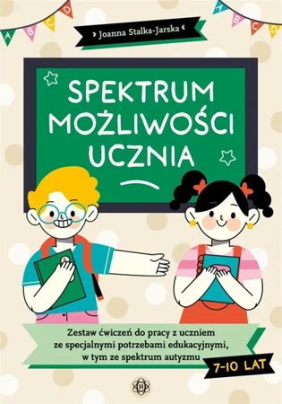 Spektrum możliwości ucznia. Zestaw ćwiczeń do... - Joanna Stalka-Jarska