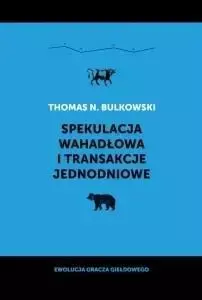 Spekulacja wahadłowa i transakcje jednodniowe - Thomas Bulkowski