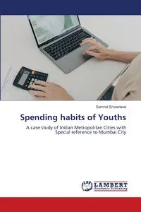 Spending habits of Youths - Srivastava Samrat