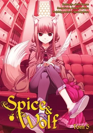 Spice and Wolf. Tom 5 - Keito Koume