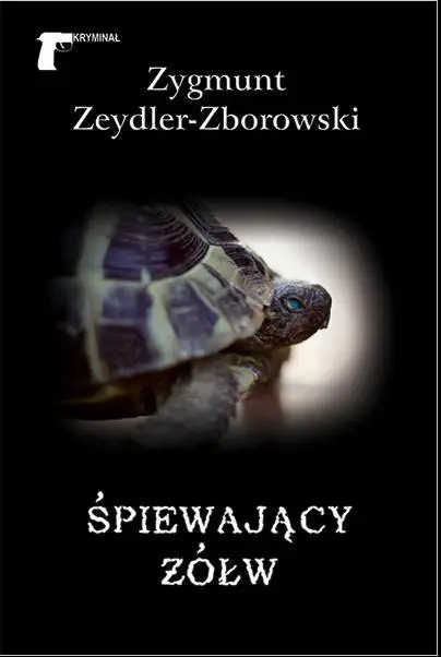 Śpiewający żółw - Zygmunt Zeydler-Zborowski