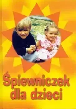 Śpiewniczek dla dzieci - Alicja Kalwas CMW