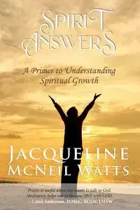 Spirit Answers - Jacqueline McNeil Watts