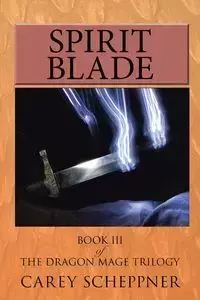 Spirit Blade - Carey Scheppner