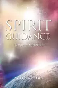 Spirit Guidance - Sarah McLeod