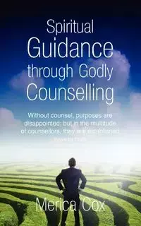 Spiritual Guidance through Godly Counselling - Cox Merica