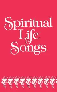 Spiritual Life Songs - Abingdon Press