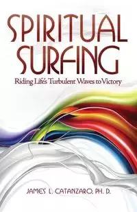 Spiritual Surfing - James Catanzaro