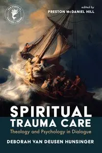 Spiritual Trauma Care - van Deborah Deusen Hunsinger