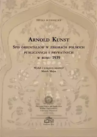 Spis orientaliów w zbiorach polskich publicznych.. - Arnold Kunst