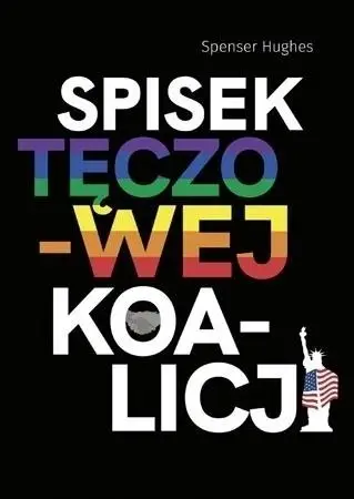 Spisek tęczowej koalicji - Spenser Hughes