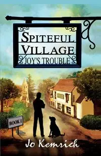 Spiteful Village - Jo Kemrich