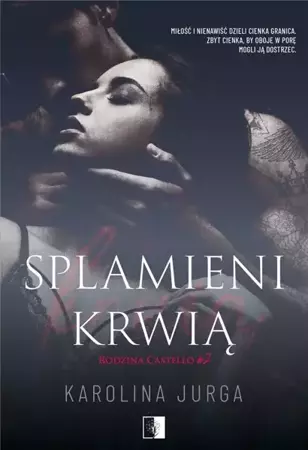 Splamieni krwią - Karolina Jurga