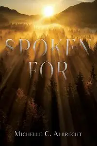 Spoken For - Michelle C. Albrecht