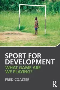 Sport for Development - Fred Coalter