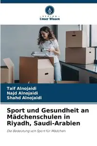 Sport und Gesundheit an Mädchenschulen in Riyadh, Saudi-Arabien - Alnojaidi Taif