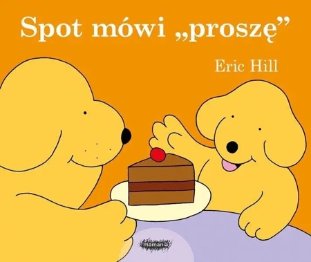 Spot mówi proszę - Eric Hill