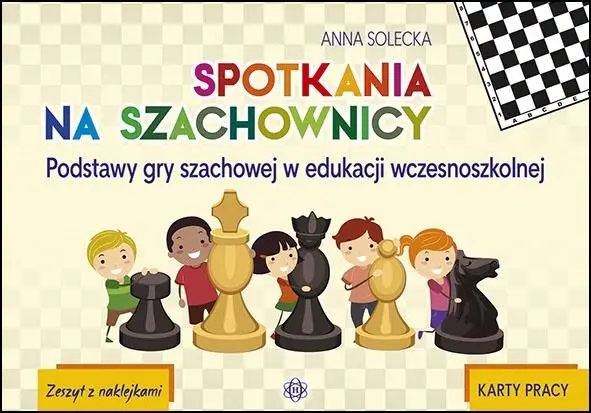 Spotkania na szachownicy - Karty pracy - Anna Solecka