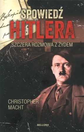 Spowiedź Hitlera. Szczera rozmowa z Żydem pocket - Christopher Macht