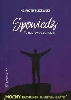 Spowiedź. To naprawdę pomaga! - Ks. Piotr Śliżewski