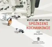 Spóźnieni kochankowie (audio CD) - William Wharton