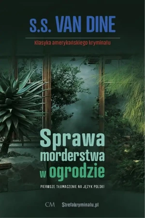 Sprawa morderstwa w ogrodzie - S. S. van Dine