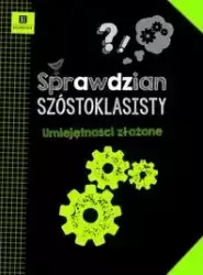 Sprawdzian szóstoklasisty. Umiejętności złożone. Boboryk, A. O.m. 2014 - Anna Boboryk