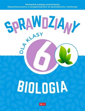 Sprawdziany dla klasy 6. Biologia - Katarzyna Kulus