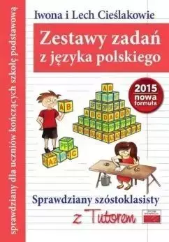 Sprawdziany szóstoklasisty z Tutorem. J. polski - Iwona Cieślak, Lech Cieślak