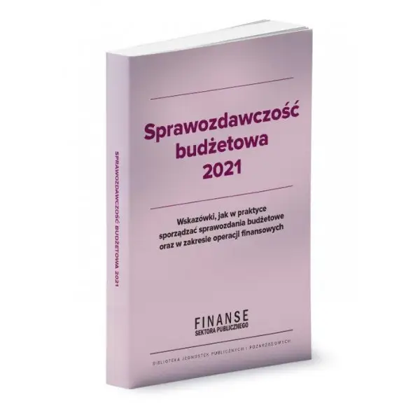 Sprawozdawczość budżetowa 2021 - BARBARA JAROSZ