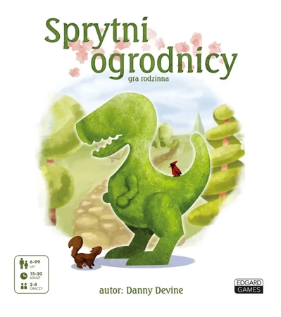 Sprytni ogrodnicy. Gra rodzinna - Danny Devine