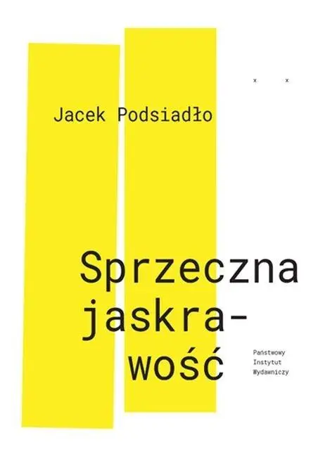 Sprzeczna jaskrawość - Jacek Podsiadło