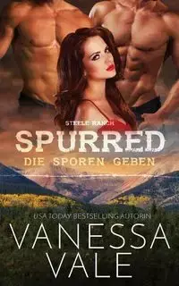 Spurred - die Sporen geben - Vanessa Vale