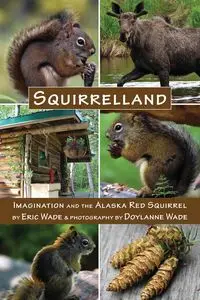 Squirrelland - Wade Eric