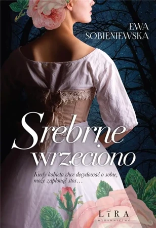 Srebrne wrzeciono - Ewa Sobieniewska