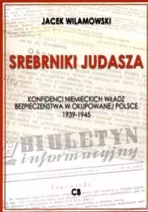 Srebrniki Judasza - Jacek Wilamowski