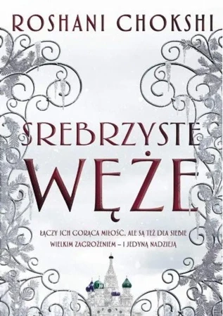 Srebrzyste węże - Roshani Chokshi