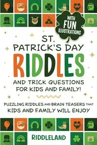 St Patrick Riddles and Trick Questions For Kids and Family - Riddleland