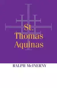 St. Thomas Aquinas - Ralph McInerny