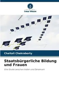 Staatsbürgerliche Bildung und Frauen - Chakraborty Chaitali