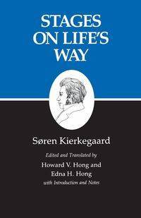 Stages on Life's Way - Kierkegaard Søren