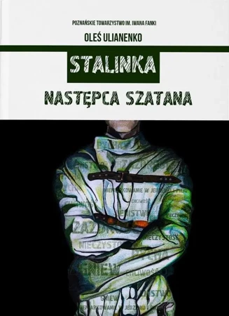 Stalinka. Następca szatana - Ołeś Ulianenko