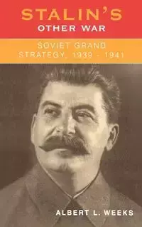 Stalin's Other War - Albert Weeks L